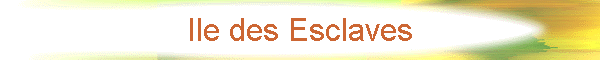 Ile des Esclaves